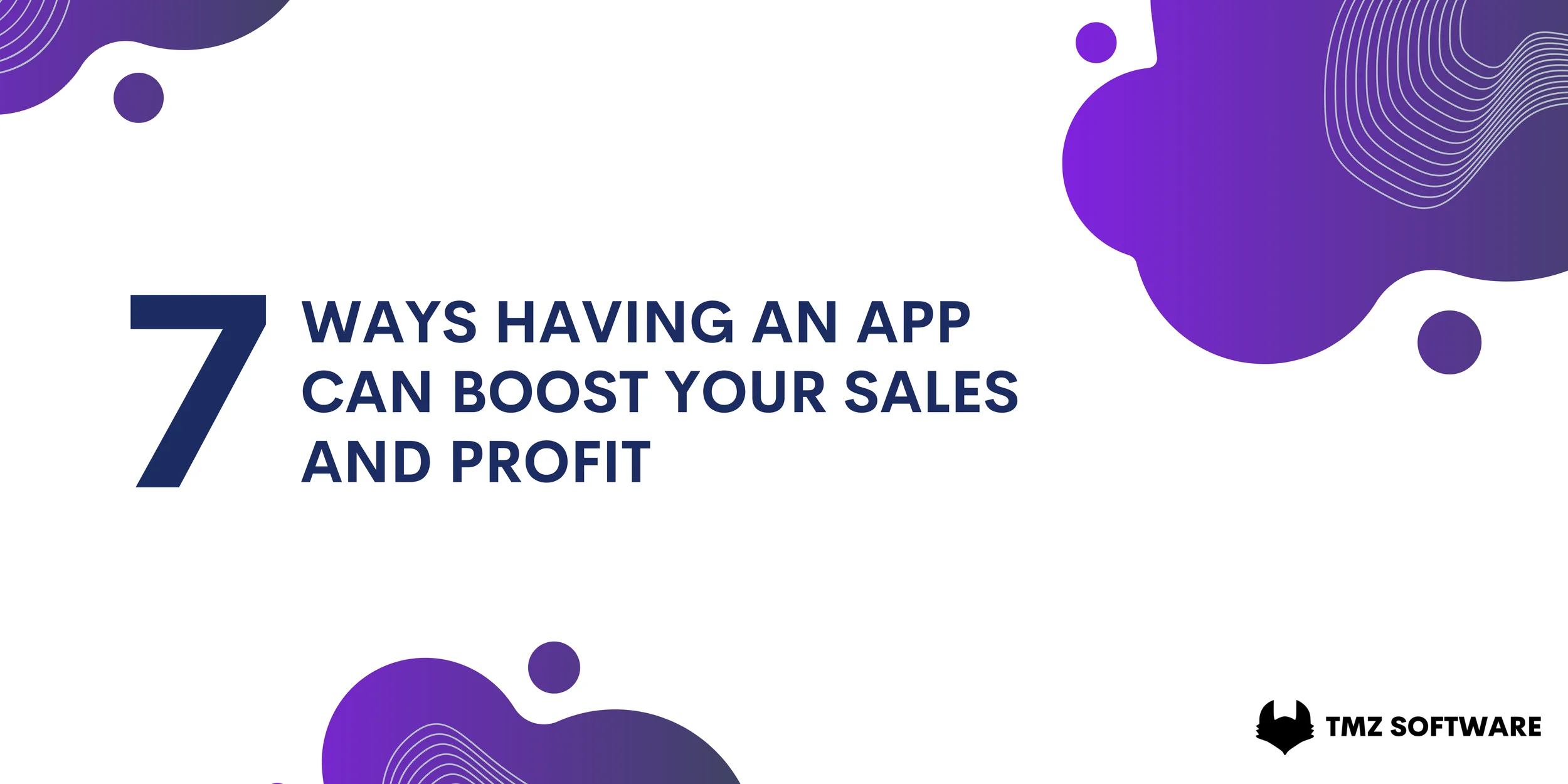 7 ways an app can boost your sales and profit